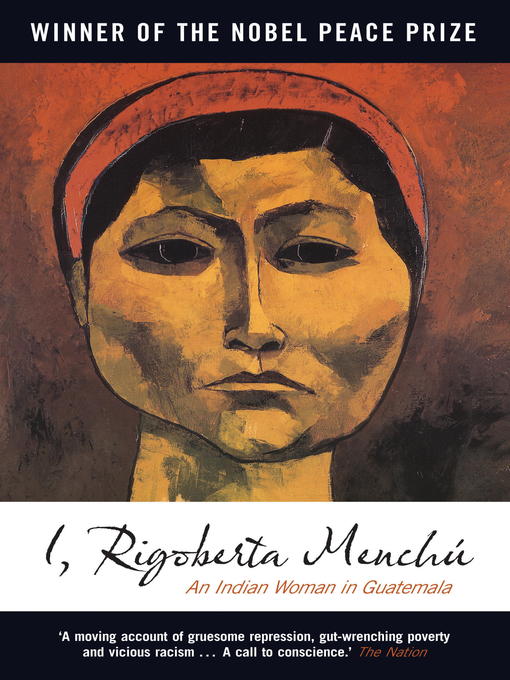 Title details for I, Rigoberta Menchu by Rigoberta Menchu - Available